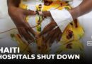 Haiti’s healthcare crisis deepens as hospitals close amid violence