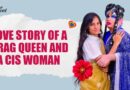 He’s a Drag Queen. She’s a Cis Woman. Together, They’re Rewriting Love | Pride 2025 | The Quint