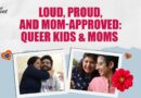 Honest Conversations Ft Moms & Queer Kids | Queer, Not Quiet | Pride 2025 | The Quint