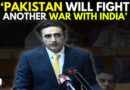 ‘India Has Only 2 Options’: Pak’s Bilwal Bhutto Speaks On Ind-Pak Tensions, Kashmir, Abeyance Of IWT