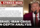 Israel-Iran Crisis I Latest and in-depth analysis