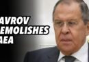 Lavrov demolishes UN nuclear watchdog IAEA