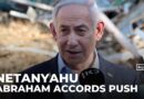 Netanyahu turns attention from Gaza with talk of expanding Abraham Accords: AJE correspondent