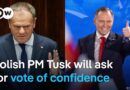 Poland’s Prime Minister Donald Tusk will ask the parliament for a vote of confidence | DW News