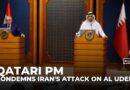 Qatari PM repeats condemnation of Iranian attack on Al Udeid