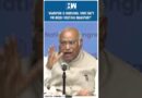 #Shorts | Mallikarjun Kharge Hits Out At PM Modi For Not Visiting Manipur | IndiaPakistan | Pahalgam
