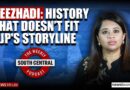 South Central 32: Why the BJP fears Keezhadi and the angle ignored in Sonam Raghuvanshi case