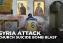 Suicide bombing targets church in Syria’s Damascus: State news agency