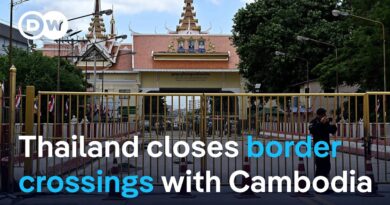Thailand closes border crossings with Cambodia as dispute deepens | DW News