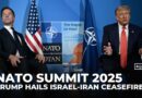 Trump hails Israel-Iran ceasefire at NATO summit amid spending push