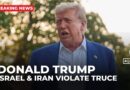 Trump warns Israel not to attack Iran, says both sides broke truce