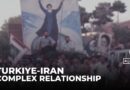 Turkiye-Iran relations: Nations seek to balance competition & cooperation