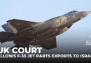 UK court rejects bid to halt transfer of F-35 parts to Israel