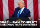 US demands Iran’s surrender as trump claims ‘complete control’ of its skies”