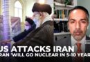 US strikes may push Iran toward nuclear weapons in 5–10 years: Analysis