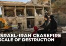 12 days of Israeli strikes devastate Iran’s homes, businesses, and infrastructure