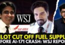 Air India AI-171 Crash: WSJ Says ‘Calm’ Capt Sumeet Sabharwal Cut Off Fuel Supply, Co-Pilot Panicked