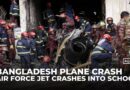 Bangladesh military fighter jet crashes into school campus in Dhaka, killing at least 19 people