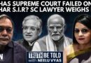 Bihar SIR: SC Lawyer Says ‘EC Working In Cahoots With BJP Agents To Sanitize Voter Roll’