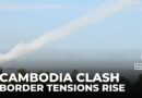 Cambodia-Thailand border clashes turn deadly