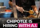 Chipotle Using A.I. Powered Hiring Platform with Quirky Name