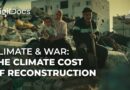 Climate & War: The Climate Cost of Reconstruction | DigiDocs