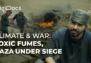 Climate & War | Toxic Fumes: Gaza under Siege | DigiDocs