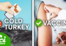 Cold Turkey Doesn’t Work But Vaccines Might Help You Quit Nicotine
