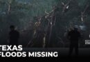 Deadly Texas floods: Search efforts underway for missing children