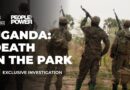 Do Uganda’s rangers kill in the name of conservation? | People & Power Documentary