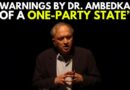‘Dr. Ambedkar’s Warnings Worth Recognizing In Today’s Single Party Hegemony Of The BJP’: Dr. Guha