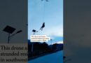Drone Rescues Man From Flood in China