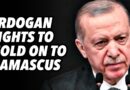 Erdogan fights to hold on to Damascus