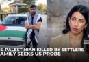 Family of Palestinian-American slain by Israeli settlers in occupied West Bank calls for US probe