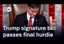 How Trump’s ‘big beautiful bill’ could turn ugly for the weakest in the US | DW News