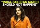 How Will We Tell Those 26 Widows That We Want To Play India-Pak Match?’: MP Priyanka Chaturvedi