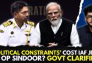 India Lost Jets in Op Sindoor Due to Political Limits? Govt Clarifies After Defence Attaché Remark