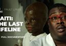 Inside one of the last hospitals standing in Haiti’s war zone | Fault Lines Documentary