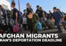 Iran orders millions of Afghan migrants to leave by July 6 or face arrest