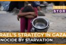 Is Israel implementing a strategy of genocide by starvation in Gaza? | Inside Story