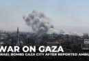 Israeli bombing intensifies in Gaza amid reports of troop ambush and Hannibal Protocol use