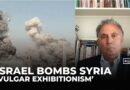 Israel’s Syria strikes expose push for regional hegemony: Marwan Bishara