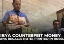 Libyan currency crisis worsens with fake notes, inflation and growing public mistrust