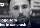 Liverpool FC star Diogo Jota and his brother André Silva die in car crash | DW News