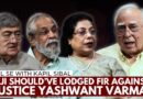 ‘MPs To Sign Doc Which Has No Legal Sanctity?’: Ex-Judges Question Probe in Justice Varma Case