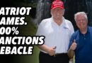 Patriot games. 500% Sanctions debacle