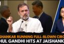 Rahul Gandhi Slams Jaishankar After Meeting With Xi Jinping; Calls It a ‘Full-Blown Circus’