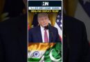 #Shorts | Trump claims 4-5 jets downed in India-Pak clash, credits himself for brokering ceasefire.