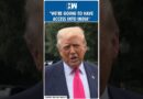 #Shorts | “We’re Going To Have Access Into India”: Donald Trump | India-US Trade Deal | USA Tariffs
