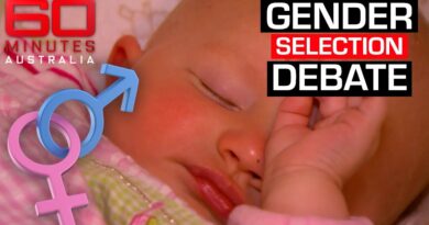 Should parents be able to choose their baby’s gender? | 60 Minutes Australia